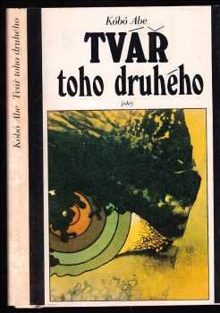 Kōbō Abe: Tvář toho druhého