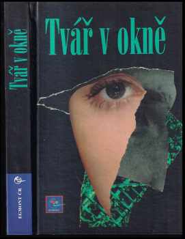 Tvář v okně - Emma Fischel, Felicity Everett, Paul Stewart (1999, Egmont) - ID: 256814