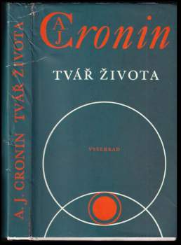 A. J Cronin: Tvář života