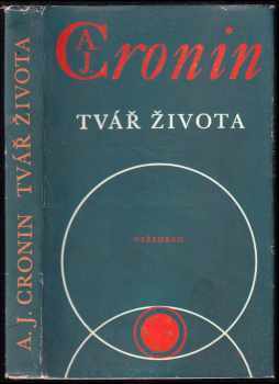 A. J Cronin: Tvář života
