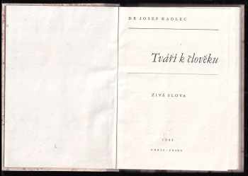 Josef Kadlec: Tváří k člověku