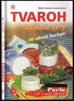 Tvaroh a čerstvé sýry ve zdravé kuchyni