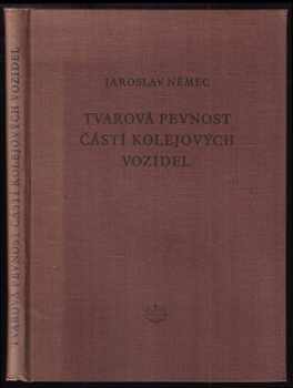 Tvarová pevnost částí kolejových vozidel