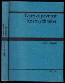 Jaroslav Němec: Tvarová pevnost kovových těles