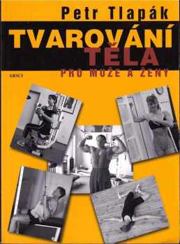 Tvarování těla pro muže a ženy