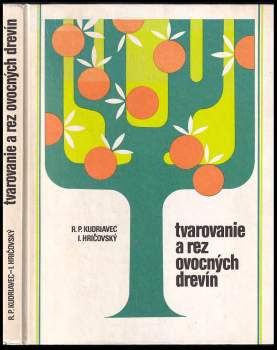 Tvarovanie a rez ovocných drevín