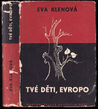 Eva Klenová: Tvé děti, Evropo--!
