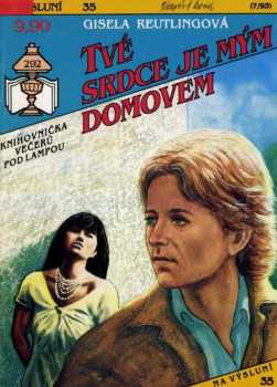 Gisela Reutling: Tvé srdce je mým domovem