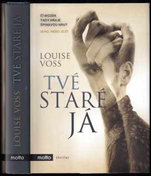 Louise Voss: Tvé staré já