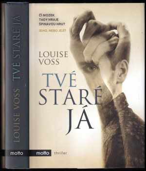 Tvé staré já - Louise Voss (2020, Motto) - ID: 382916