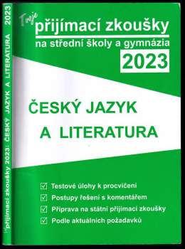 Tvoje přijímací zkoušky 2023 na střední školy a gymnázia: Český jazyk a literatura