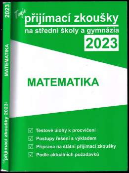 Tvoje přijímací zkoušky 2023 na střední školy a gymnázia: Matematika