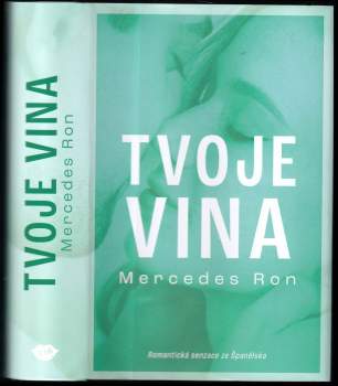 Mercedes Ron: Tvoje vina