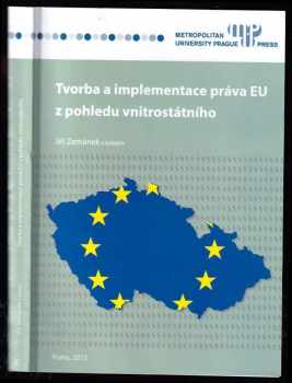 Jiří Zemánek: Tvorba a implementace práva EU z pohledu vnitrostátního
