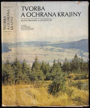 Alois Mezera: Tvorba a ochrana krajiny