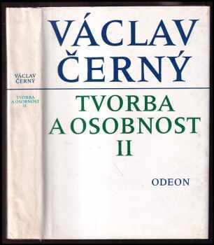 Václav Černý: Tvorba a osobnost II
