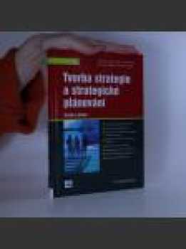 Tvorba strategie a strategické plánování