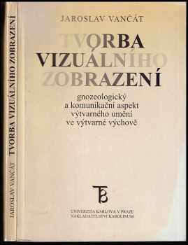 Jaroslav Vančát: Tvorba vizuálního zobrazení