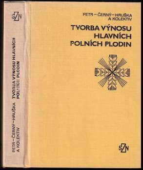 Tvorba výnosu hlavních polních plodin