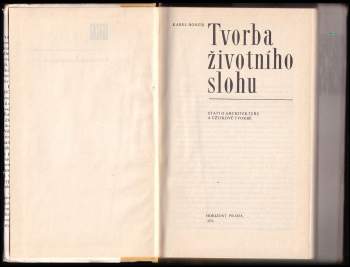 Karel Honzík: Tvorba životního slohu