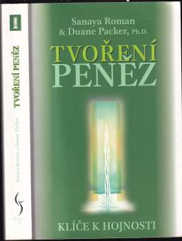 Sanaya Roman: Tvoření peněz