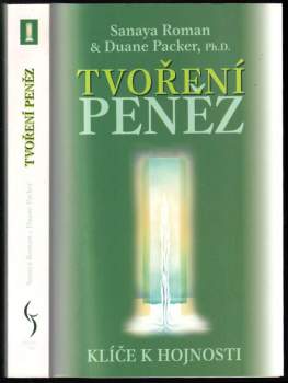 Sanaya Roman: Tvoření peněz