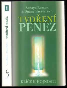Tvoření peněz : klíče k hojnosti