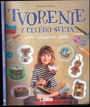 Tvorenie z celého sveta : pre šikovné deti