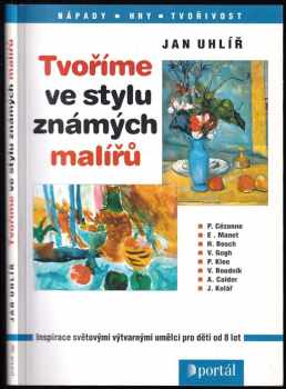 Jan Uhlíř: Tvoříme ve stylu známých malířů