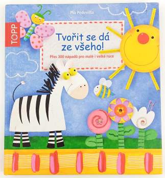 Tvořit se dá ze všeho!