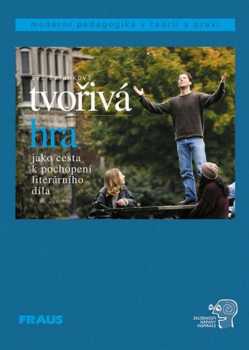 Tvořivá hra jako cesta k pochopení literárního díla