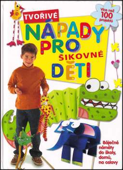 Martine César: Tvořivé nápady pro šikovné děti