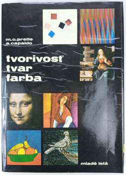 Tvorivosť, tvar, farba