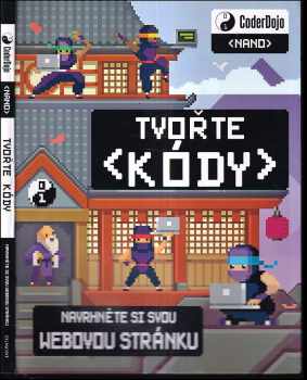 Tvořte kódy : navrhněte si svou webovou stránku