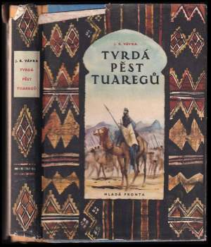 Jaroslav Raimund Vávra: Tvrdá pěst Tuaregů