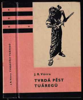 Jaroslav Raimund Vávra: Tvrdá pěst Tuáregů