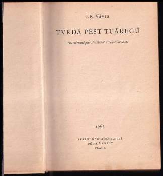 Jaroslav Raimund Vávra: Tvrdá pěst Tuáregů