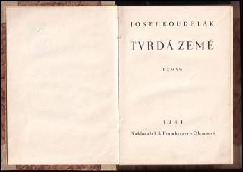 Josef Koudelák: Tvrdá země