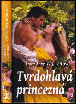 Tracy Anne Warren: Tvrdohlavá princezná