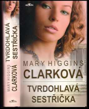 Mary Higgins Clark: Tvrdohlavá sestřička