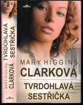 Mary Higgins Clark: Tvrdohlavá sestřička