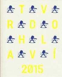 Tvrdohlaví 2015