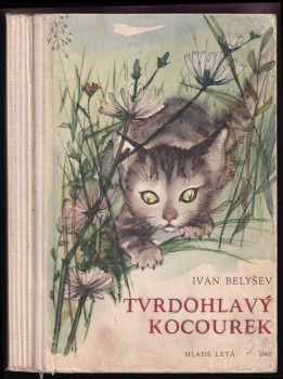 Ivan Petrovič Belyšev: Tvrdohlavý kocourek