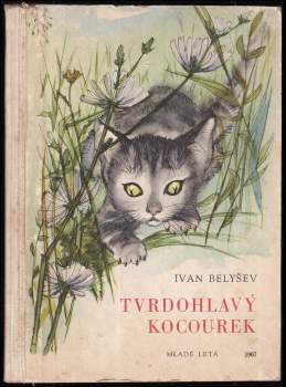Ivan Petrovič Belyšev: Tvrdohlavý kocourek