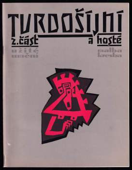 Tvrdošíjní a hosté - 2. část