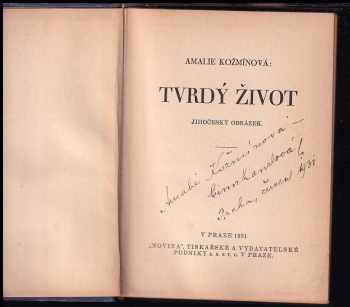 Amalie Kožmínová: Tvrdý život