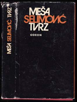 Meša Selimović: Tvrz