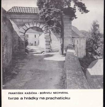 Tvrze a hrádky na Prachaticku
