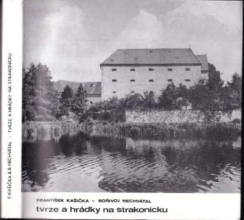 Tvrze a hrádky na Strakonicku
