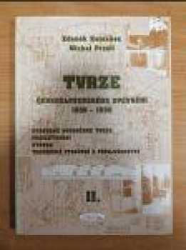 Michal Prášil: Tvrze československého opevnění 1935-1938